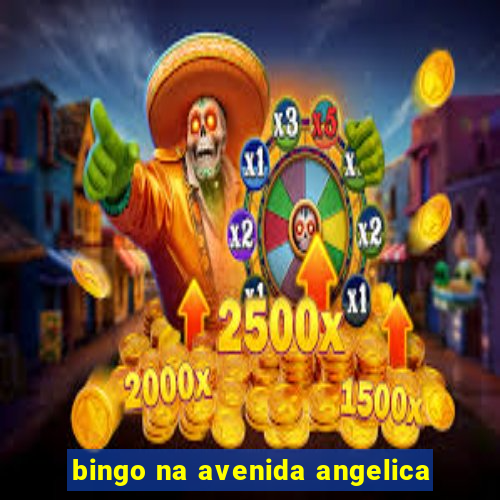 bingo na avenida angelica